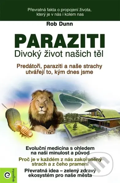 Paraziti (Divoký život našich těl) - Rob Dunn - kniha z kategorie Domácí léčba