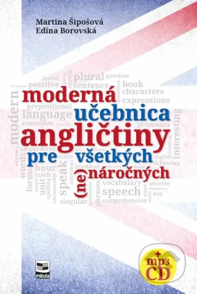 Moderná učebnica angličtiny pre všetkých (ne)náročných - kniha z kategorie Jazykové učebnice a slovníky