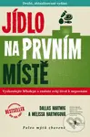 Jídlo na prvním místě (Druhé, aktualizované vydání) - kniha z kategorie Diety a zdravá výživa