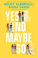 Yes No Maybe So - Becky Albertalli - kniha z kategorie Beletrie pro děti
