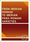 From Iberian Romani to Iberian Para-Romani Varieties - kniha z kategorie Humanitní a společenské vědy