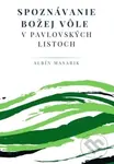 Spoznávanie Božej vôle v pavlovských listoch - Albín Masarik - kniha z kategorie Knihy o Bibli