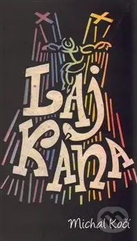 Lajkána - Michal Kočí - kniha z kategorie Beletrie