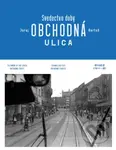 Obchodná ulica Svedectvo doby (Testimony of the Epoch Obchodna Street / Zeugnis der Zeit Obchodna Straße) - kniha z kategorie Historie