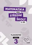 Matematika pro střední školy 3. díl (Planimetrie - Učebnice) - kniha z kategorie Gymnázia