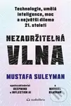 Nezadržitelná vlna (Technologie, umělá inteligence, moc a největší dilema 21. století) - kniha z kategorie Odborné a naučné