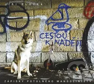 Jiří Plocek: Cestou k naději - Jiří Plocek