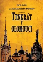 Tenkrát v Olomouci - Pavel Jansa - kniha z kategorie Společenská beletrie