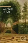 Gardens in Art - Lucia Impelluso - kniha z kategorie Dějiny umění