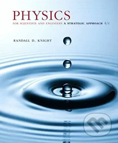 Physics for Scientists and Engineers (A Strategic Approach) - kniha z kategorie Přírodní vědy a technika
