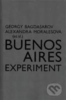 Buenos Aires Experiment - Georgij Bagdasarov - kniha z kategorie Film