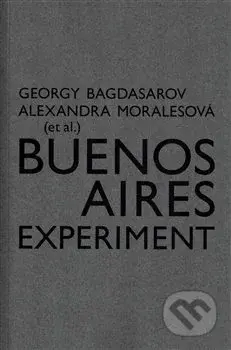 Buenos Aires Experiment - Georgij Bagdasarov - kniha z kategorie Film