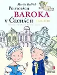 Po stopách baroka v Čechách (1648-1740) - Martin Bedřich