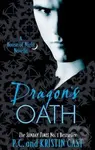 Dragon's Oath: A House of Night Novella (A House of Night Novel) - kniha z kategorie Beletrie pro děti