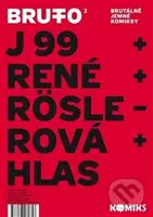 Brutto 2 (Brutálně jemné komiksy) - Antonín Hlas, Jaromír 99, René Plášil, Petra Röslerová - kniha z kategorie Komiksy