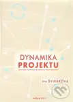 Dynamika projektu (uplatnění systémové dynamiky v řízení projektu) - Eva Šviráková