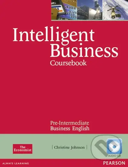 Intelligent Business - Pre-Intermediate Business English - Coursebook (With CD Pack) - Christine Johnson