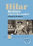 Režisér a herecký soubor. Případ K. H. Hilara - Zuzana Sílová - kniha z kategorie Film