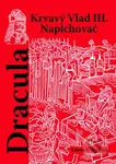 Dracula - Krvavý Vlad III. Napichovač - Luboš Y. Koláček - kniha z kategorie Životopisy