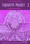 Tajemství prasíly 2 (Zjevování) (O dračích žilách a planetární síti životní energie) - kniha z kategorie Spiritualita