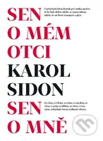 Sen o mém otci / Sen o mně - Karol Sidon - kniha z kategorie Beletrie