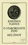 O starobylosti Židů Můj život - Josephus Flavius