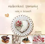 Medovníkové spomienky (Rady a skúsenosti) - Mária Mafka Molčanyiová - kniha z kategorie Kuchařky