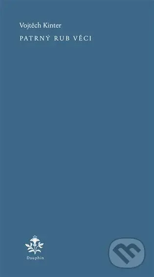 Patrný rub věci - Vojtěch Kinter - kniha z kategorie Poezie