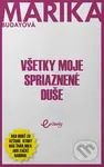 Všetky moje spriaznené duše - Marika Budayová - kniha z kategorie Společenská beletrie