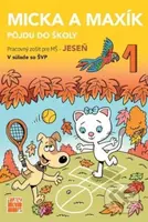 Jeseň - Micka a Maxík idú do školy PZ - Jaroslava Balleková Švárová, Markéta Kovaříková - kniha z kategorie Mateřská škola a předškoláci