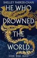He Who Drowned the World - Shelley Parker-Chan - kniha z kategorie Fantasy
