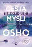 Cesta ke zklidnění mysli - Osho - kniha z kategorie Seberozvoj