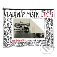 Vladimír Mišík & Etc...: ...3 - Vladimír Mišík, Etc