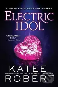 Electric Idol - Katee Robert - kniha z kategorie Fantasy