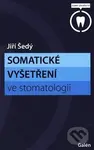 Somatické vyšetření ve stomatologii - Jiří Šedý