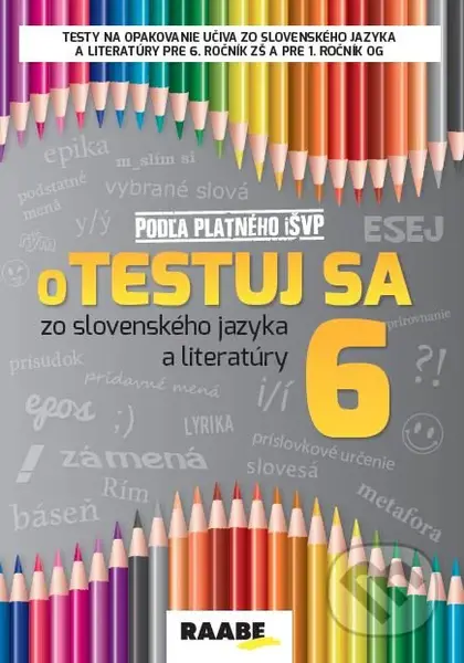 oTESTUJ SA zo slovenského jazyka a literatúry 6 - Katarína Hincová - kniha z kategorie 2. stupeň