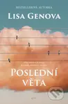Poslední věta (Silný román o bezmoci, křivdách, obětavosti i smíření) - kniha z kategorie Společenská beletrie