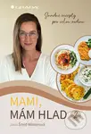 Mami, mám hlad 2 - Jana Šmíd Winterová