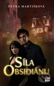 Síla obsidiánu - Petra Martišková, Dorota Magdalena Bylica (ilustrátor) - kniha z kategorie Fantasy