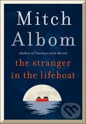 The Stranger in the Lifeboat - Mitch Albom - kniha z kategorie Společenská beletrie