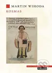 Kosmas - Martin Wihoda - kniha z kategorie Středověk