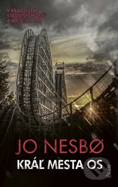 Kráľ mesta Os (V kráľovstve stratených duší a mŕtvych tiel) - kniha z kategorie Detektivky, thrillery a horory