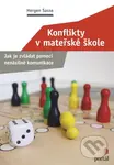 Konflikty v mateřské škole (Jak je zvládat pomocí nenásilné komunikace) - kniha z kategorie Etiketa