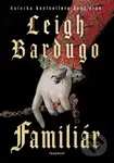 Familiár - Leigh Bardugo - kniha z kategorie Fantasy