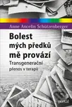 Bolest mých předků mě provází (Transgenerační přenos v terapii) - kniha z kategorie Psychologie osobnosti