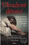 Ukradené dětství - Lisa Brönnimann, Ulrike Renk - kniha z kategorie Společenská beletrie