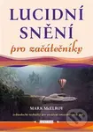 Lucidní snění pro začátečníky (Jednoduché techniky pro utváření interaktivních snů) - kniha z kategorie Psychologie