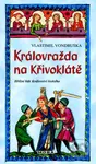 Královražda na Křivoklátě - Vlastimil Vondruška - kniha z kategorie Detektivky, thrillery a horory