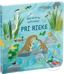 Kto sa to tu schováva? Pri rieke (Viac ako 20 odklápacích okienok!) - kniha z kategorie Beletrie pro děti