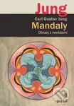 Mandaly (Obrazy z nevědomí) - Carl Gustav Jung - kniha z kategorie Psychologie